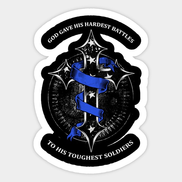 God Gave His Hardest Battles Toughest Soldiers Chronic Fatigue Syndrome Awareness Blue Ribbon Warrior Sticker by celsaclaudio506